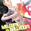 WELCOME TO THE BALLROOM VOLUME 9 MANGA