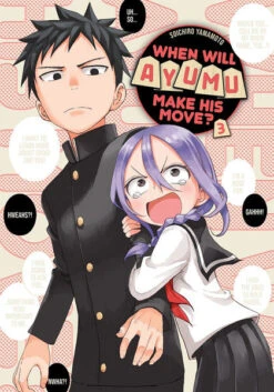 WHEN WILL AYUMU MAKE HIS MOVE VOL 03 MANGA