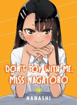 DON'T TOY WITH ME, MISS NAGATORO VOL 19 MANGA