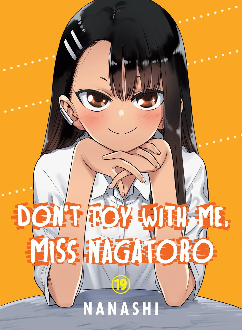 DON'T TOY WITH ME, MISS NAGATORO VOL 19 MANGA DON'T TOY WITH ME, MISS NAGATORO VOL 19 MANGA -Anime Pop Shop 9781647294526 dont toy with me miss nagatoro manga volume 19 1