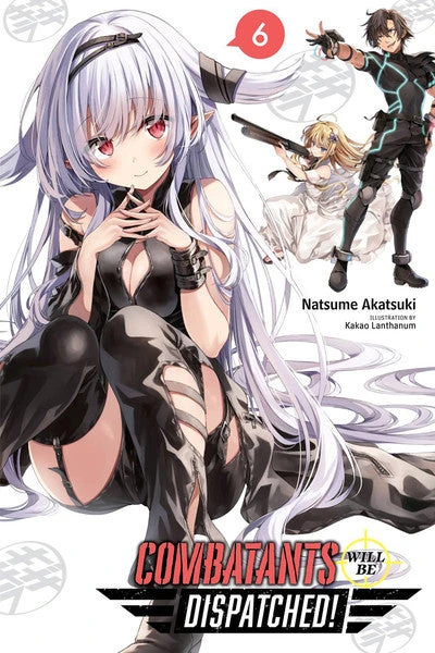 COMBATANTS WILL BE DISPATCHED VOL 06 NOVEL COMBATANTS WILL BE DISPATCHED VOL 06 NOVEL -Anime Pop Shop 9781975325169 novel combatants will be dispatched novel volume 6 primary